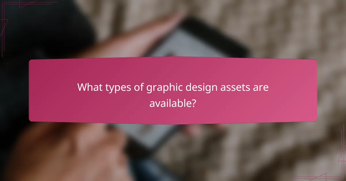 What types of graphic design assets are available?